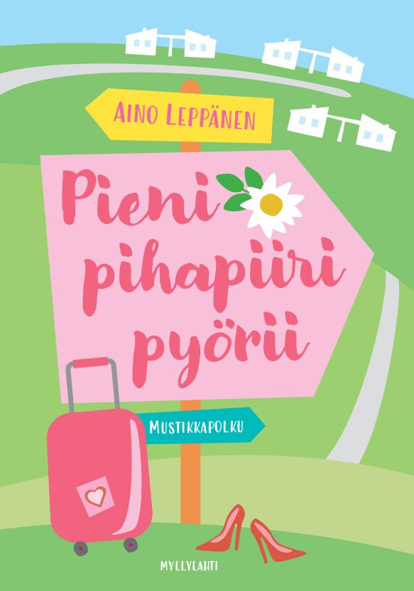 Aino Leppänen : Pieni pihapiiri pyörii