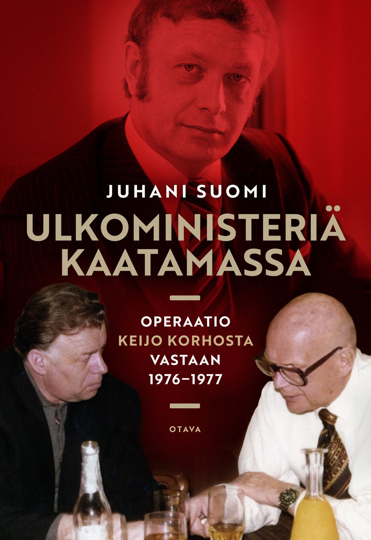 Juhani Suomi : Ulkoministeriä kaatamassa