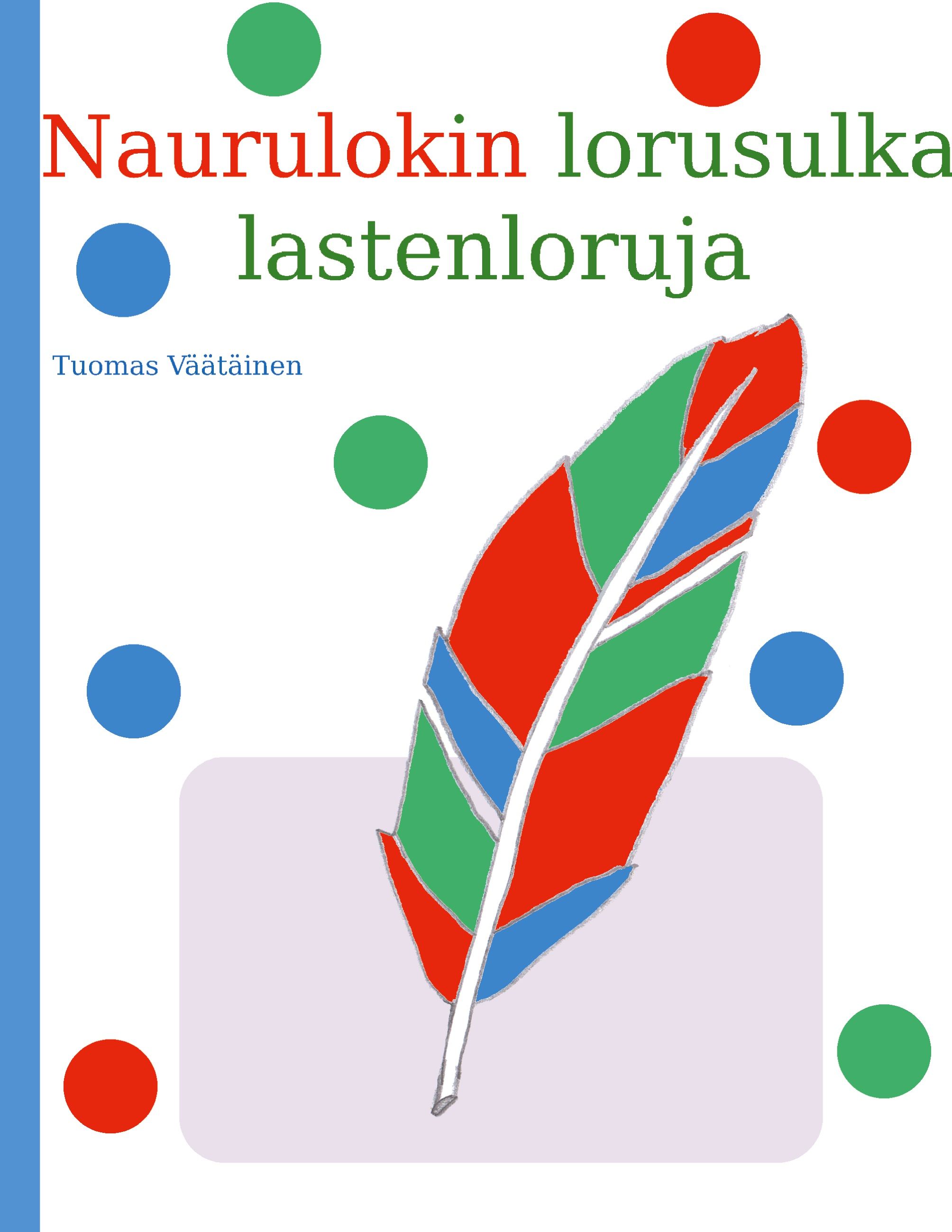 Tuomas Väätäinen : Naurulokin lorusulka
