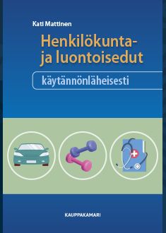 Kati Mattinen : Henkilökunta- ja luontoisedut käytännönläheisesti