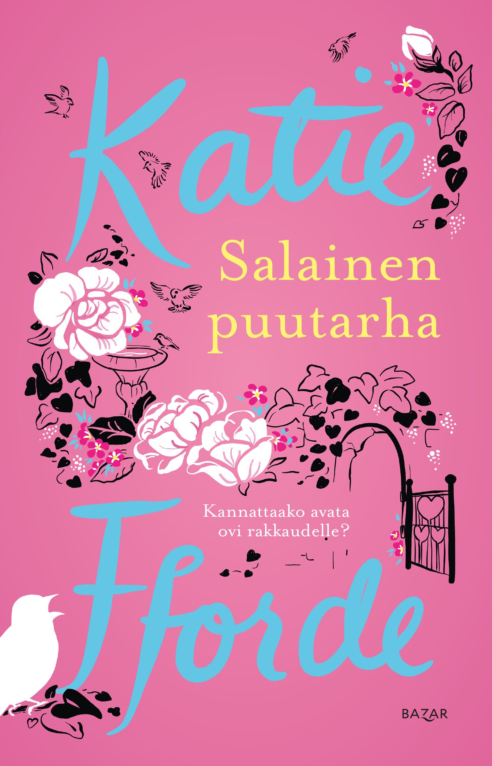 Katie Fforde : Salainen puutarha