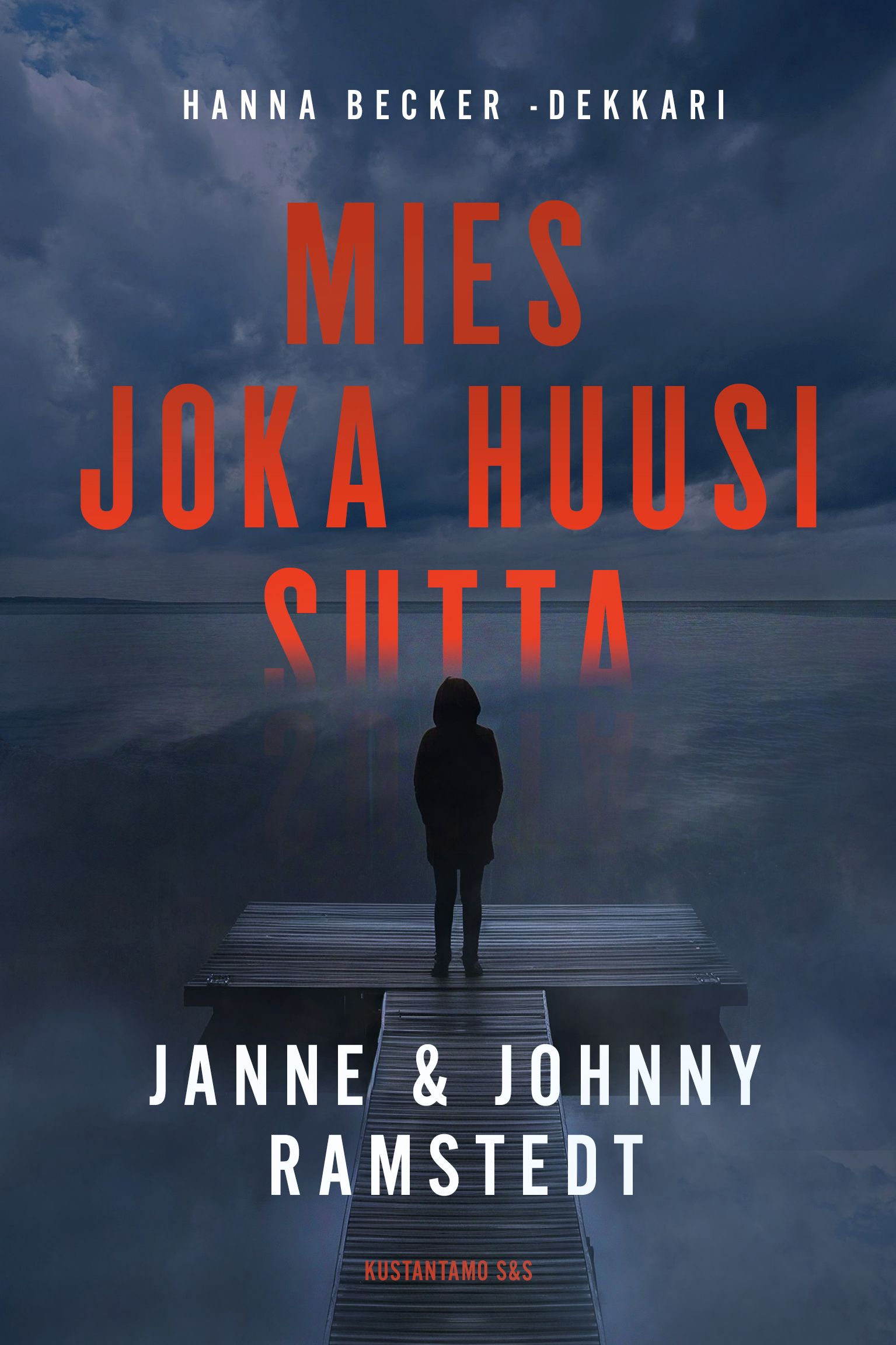 Janne Ramstedt & Johnny Ramstedt : Mies joka huusi sutta