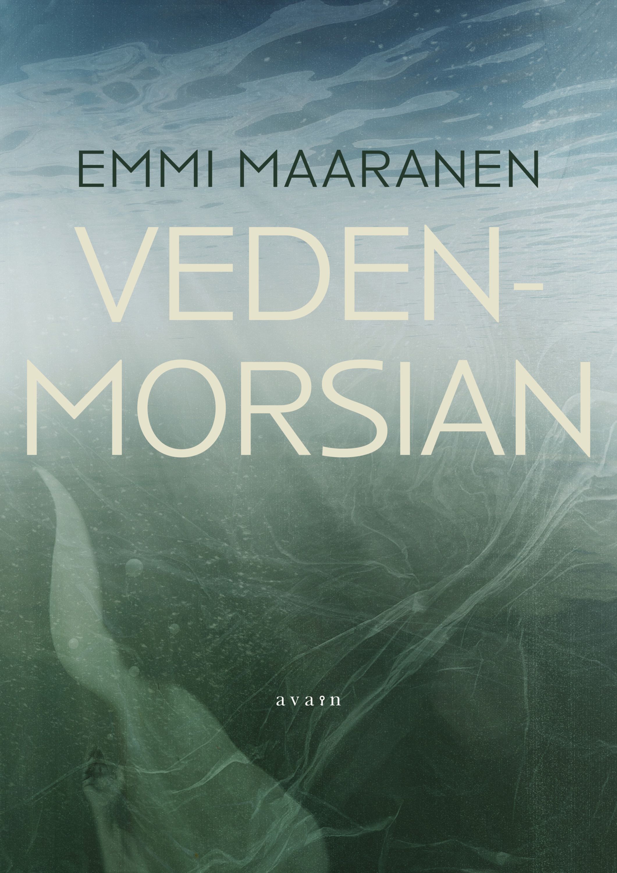 Emmi Maaranen : Vedenmorsian