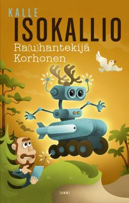 Kirjailijan Kalle Isokallio käytetty kirja Ra(u)hantekijä Korhonen