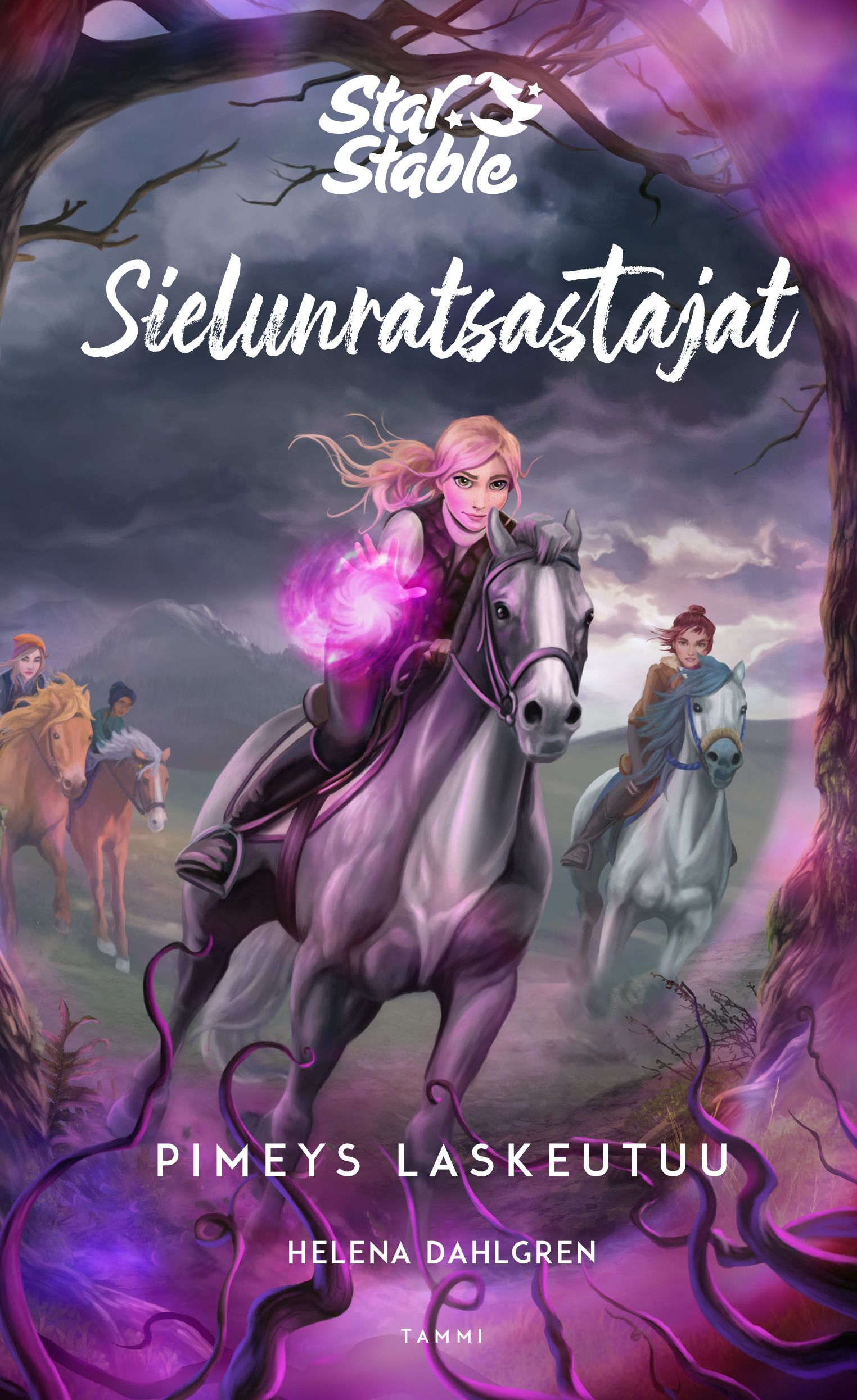 Helena Dahlgren : Star Stable. Sielunratsastajat #3: Pimeys laskeutuu