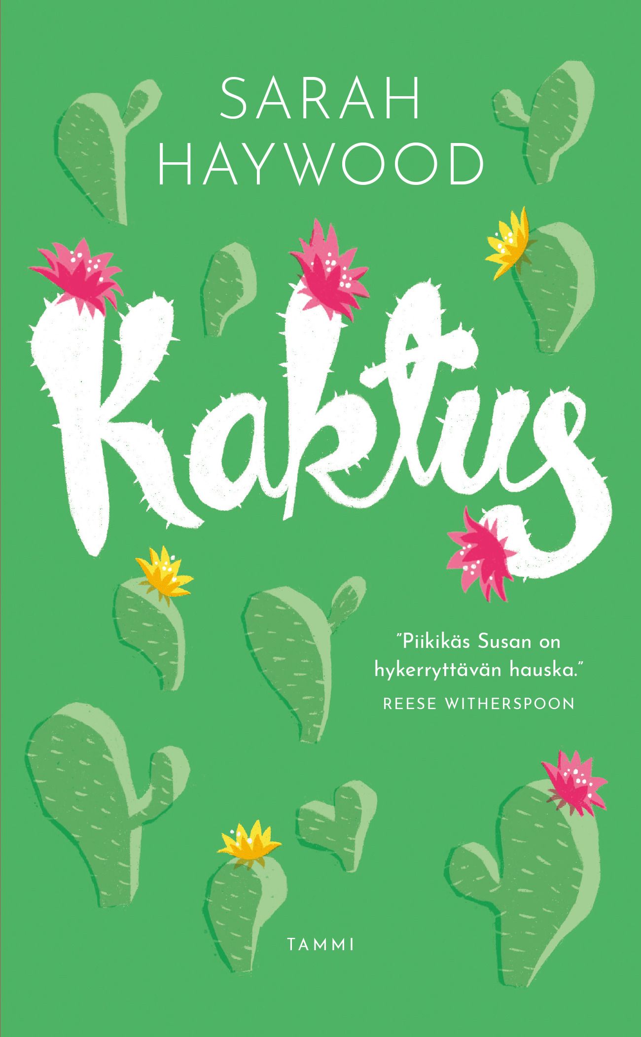 Kirjailijan Sarah Haywood uusi kirja Kaktus (UUSI)