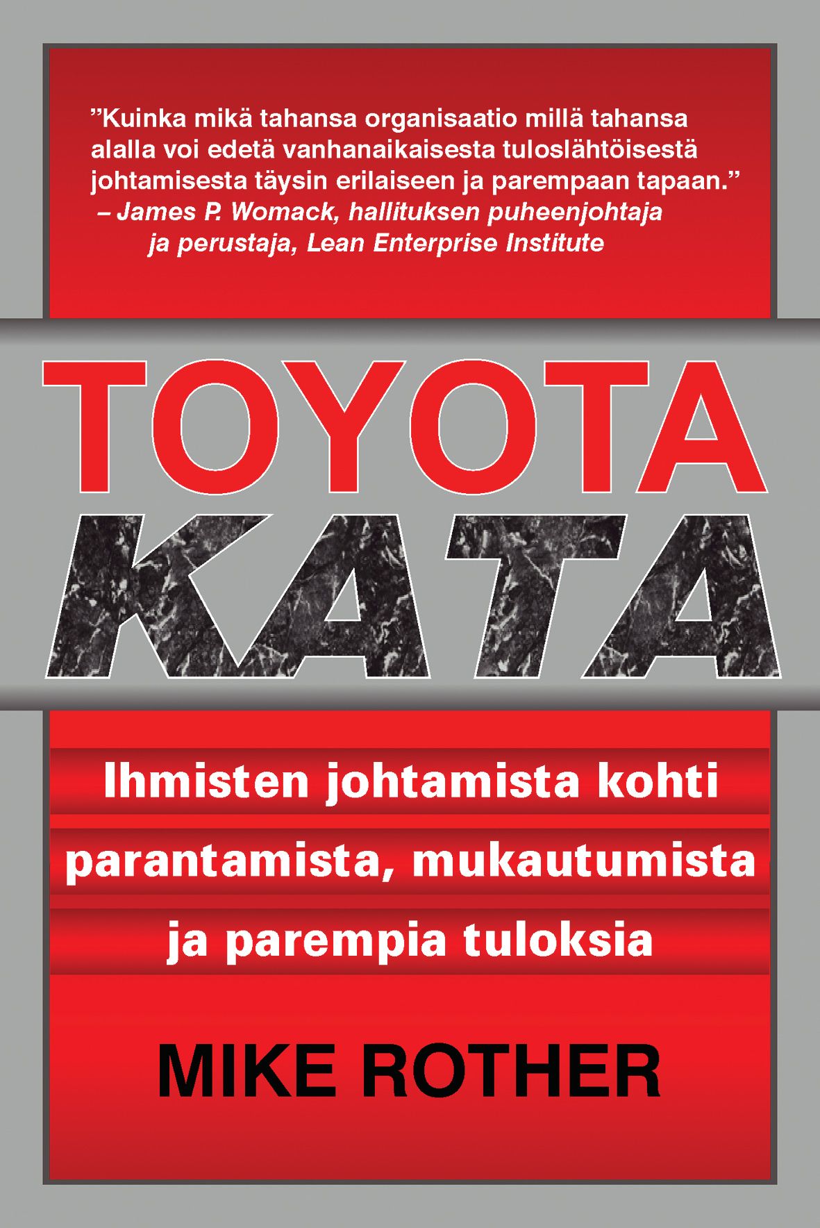 Kirjailijan Mike Rother käytetty kirja Toyota kata