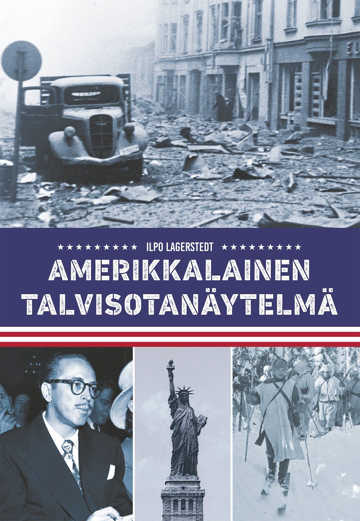 Ilpo Lagerstedt : Amerikkalainen talvisotanäytelmä