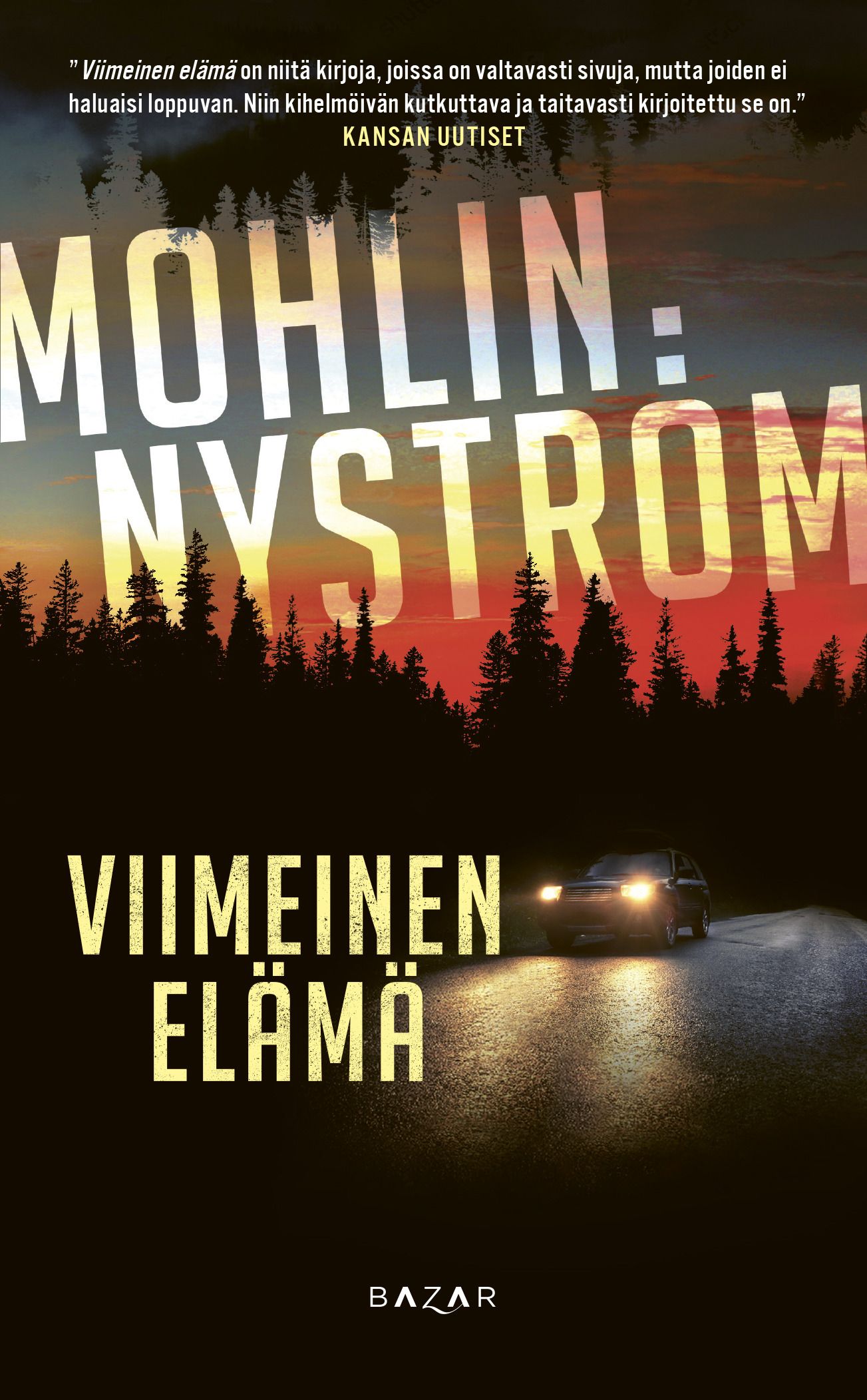 Kirjailijan Peter Mohlin uusi kirja Viimeinen elämä (UUSI)
