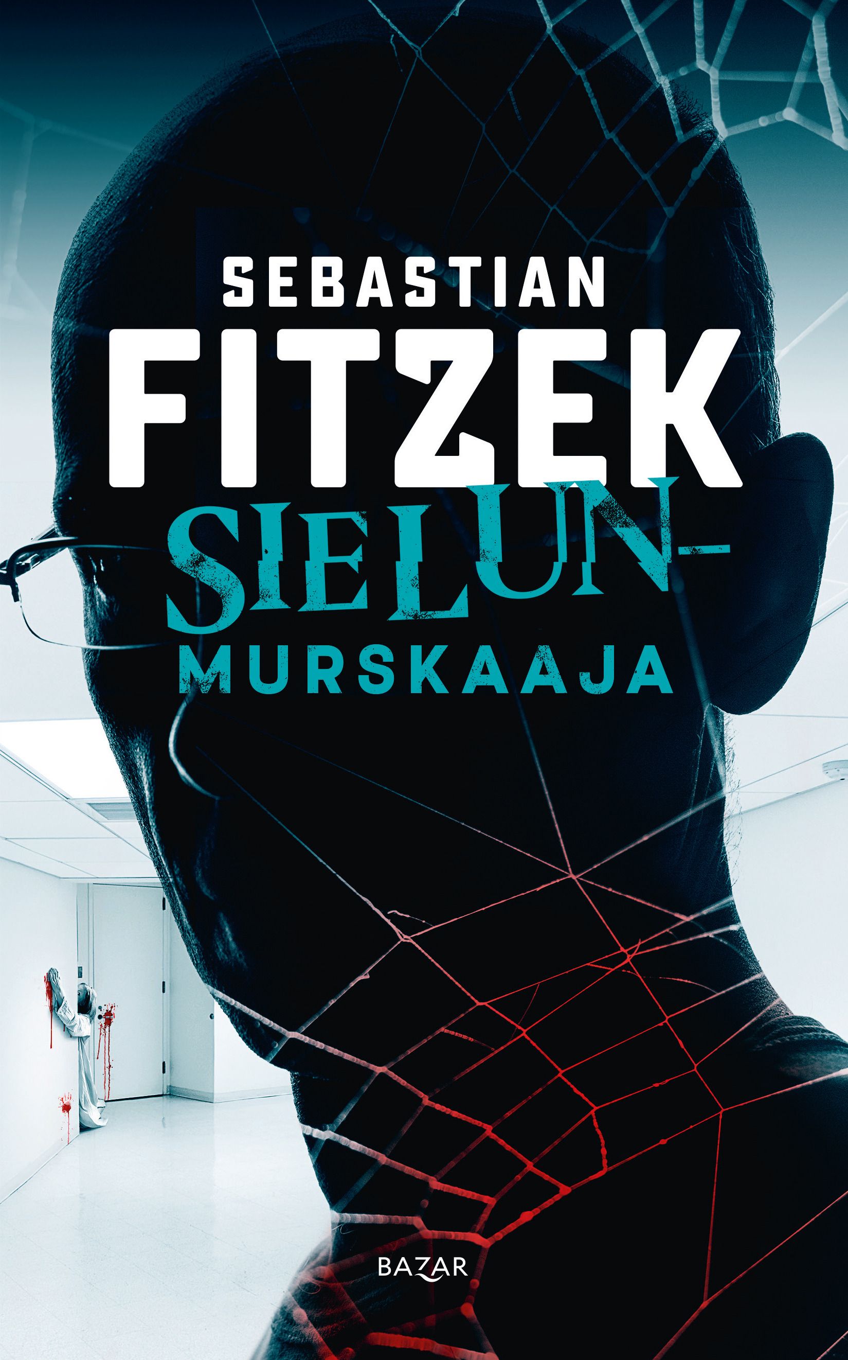 Kirjailijan Sebastian Fitzek uusi kirja Sielunmurskaaja (UUSI)