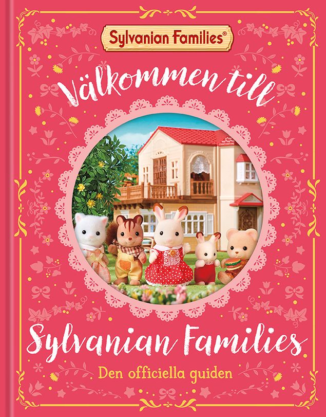 Chloe Pursey & Claire Baker : Välkommen till Sylvanian Families