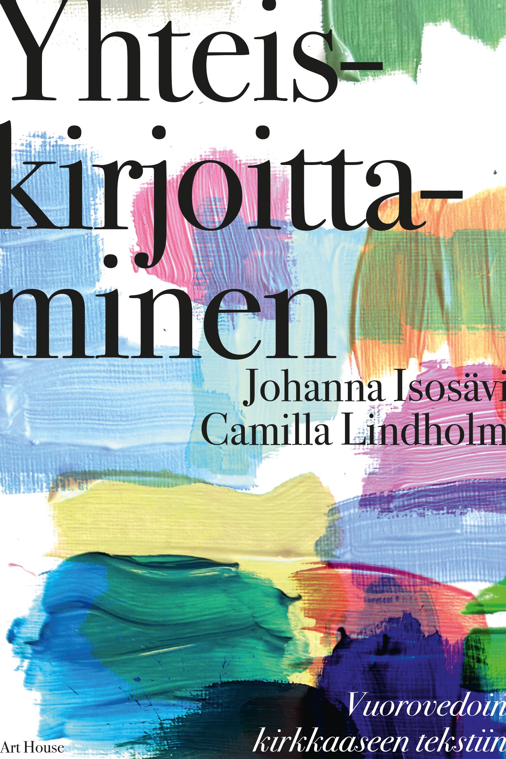 Johanna Isosävi & Camilla Lindholm : Yhteiskirjoittaminen