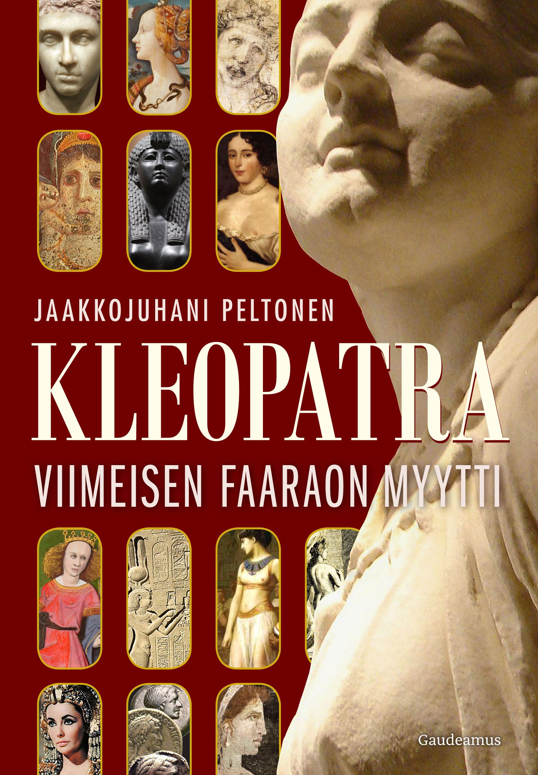 Jaakkojuhani Peltonen : Kleopatra - viimeisen faaraon myytti