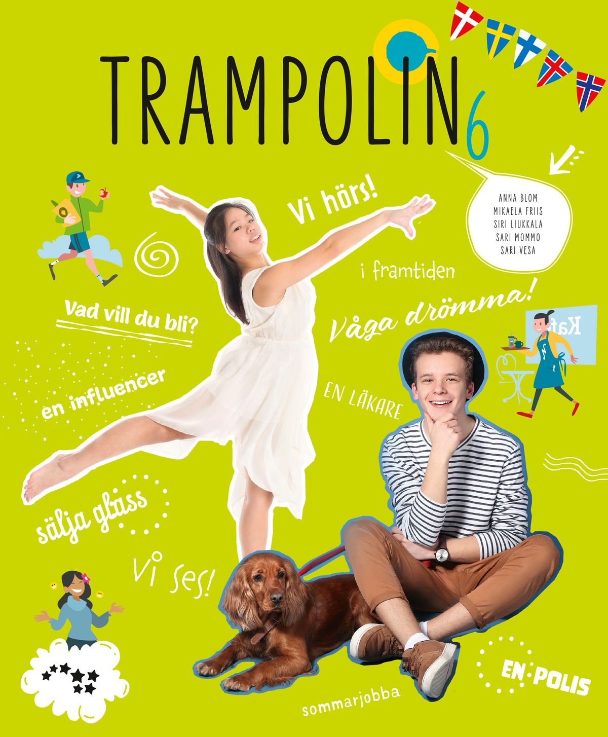 Anna Blom & Mikaela Friis & Siri Liukkala & Sari Mommo & Sari Vesa : Trampolin 6 UUD