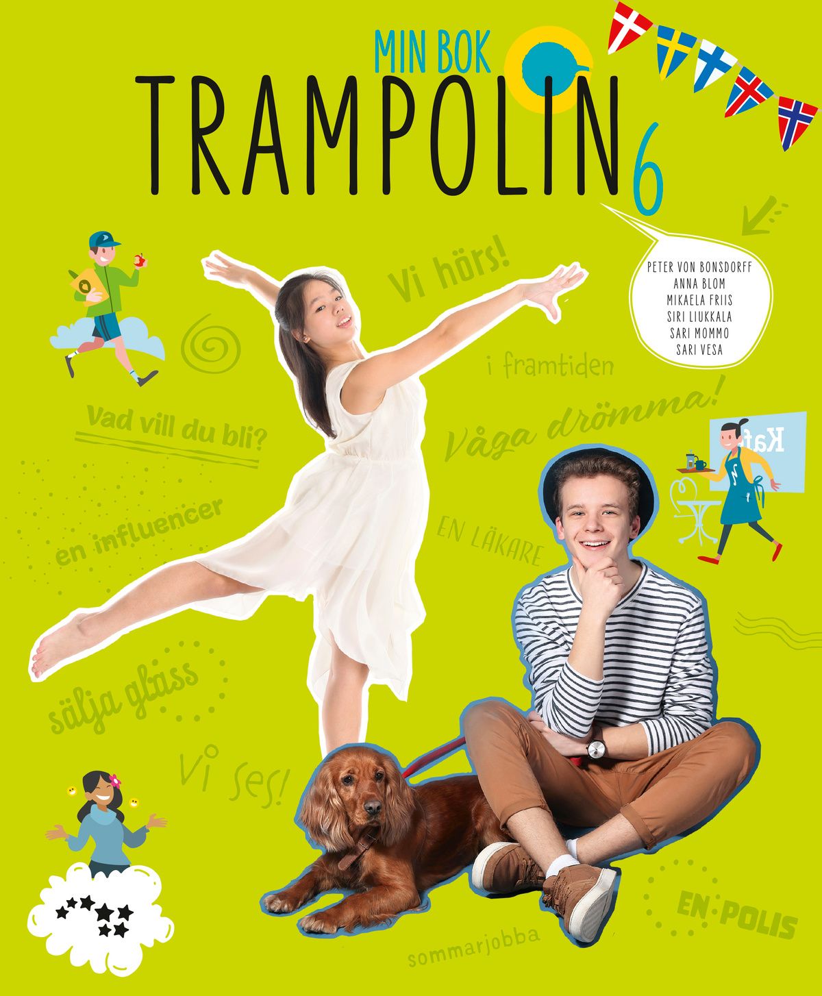 Peter von Bonsdorff & Anna Blom & Mikaela Friis & Siri Liukkala & Sari Mommo & Sari Vesa : Trampolin 6 UUD Min bok