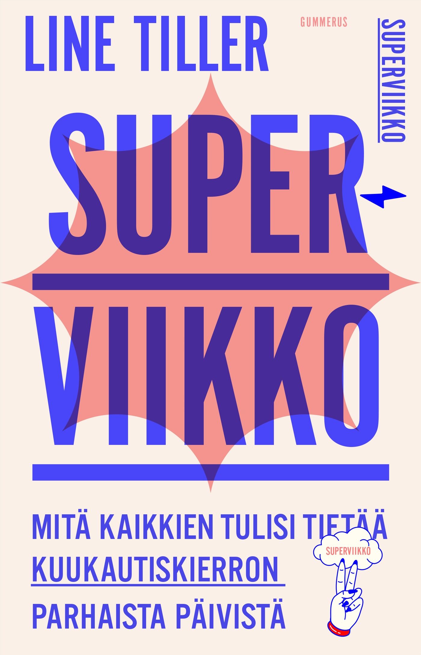 Line Tiller : Superviikko