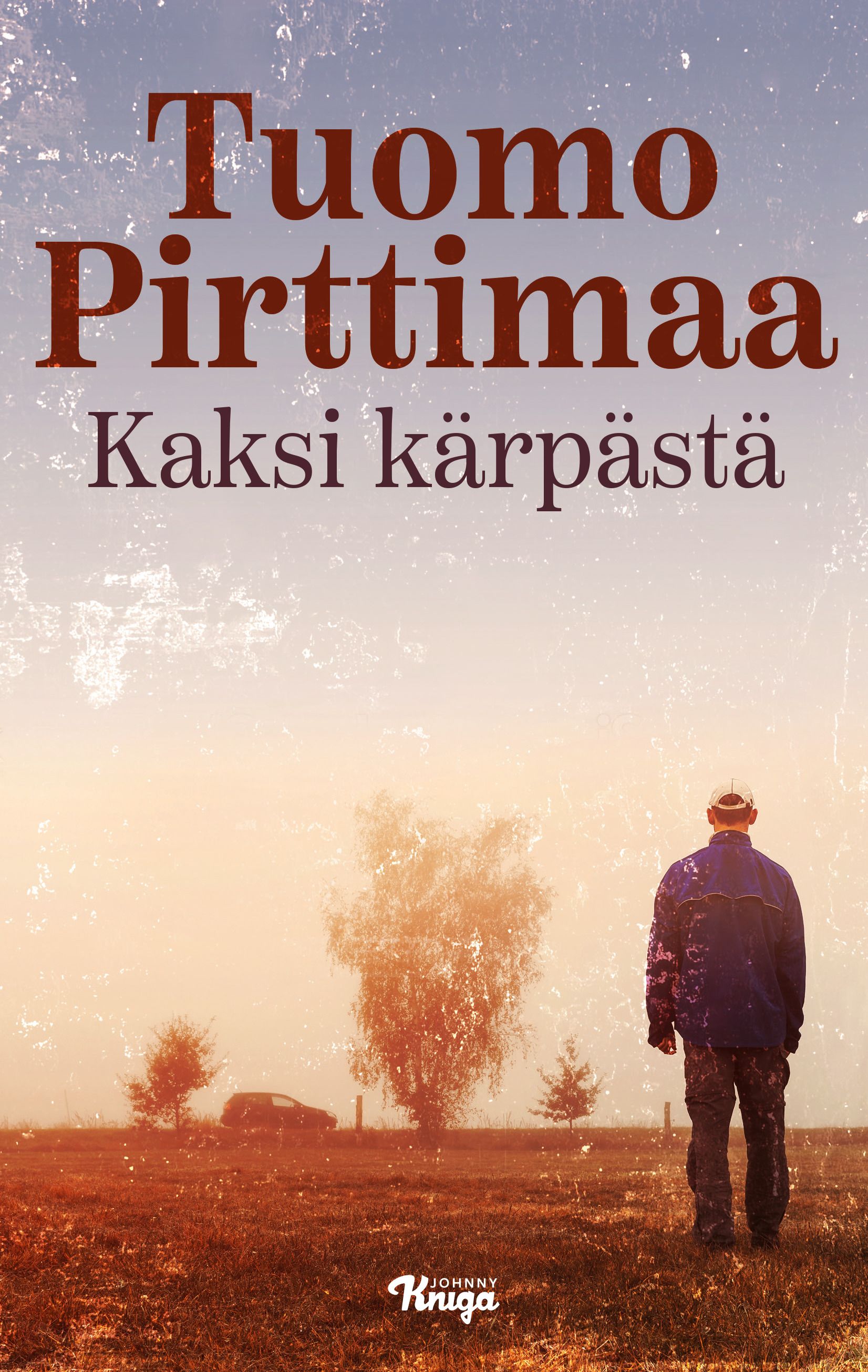 Tuomo Pirttimaa : Kaksi kärpästä