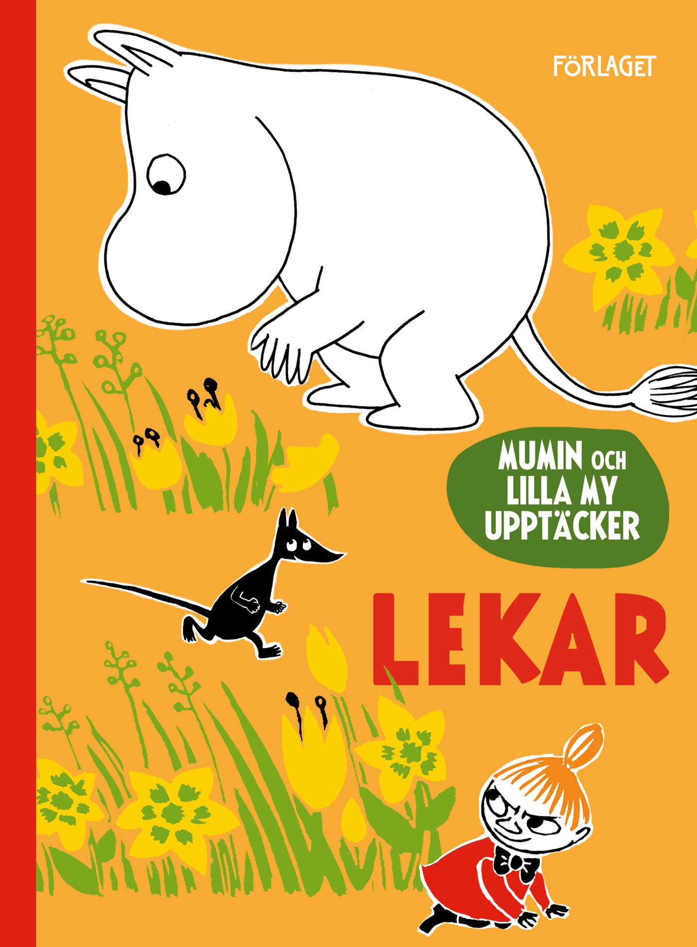 Katariina Heilala : Mumin och Lilla My upptäcker - Lekar