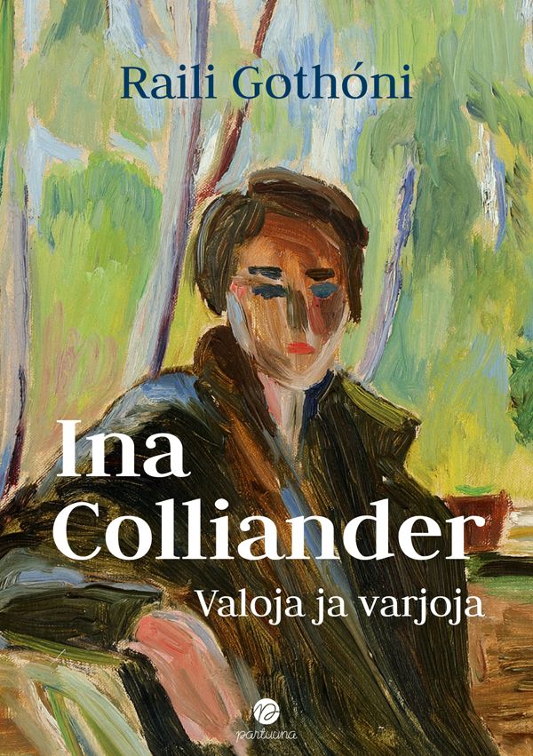 Raili Gothóni : Ina Colliander