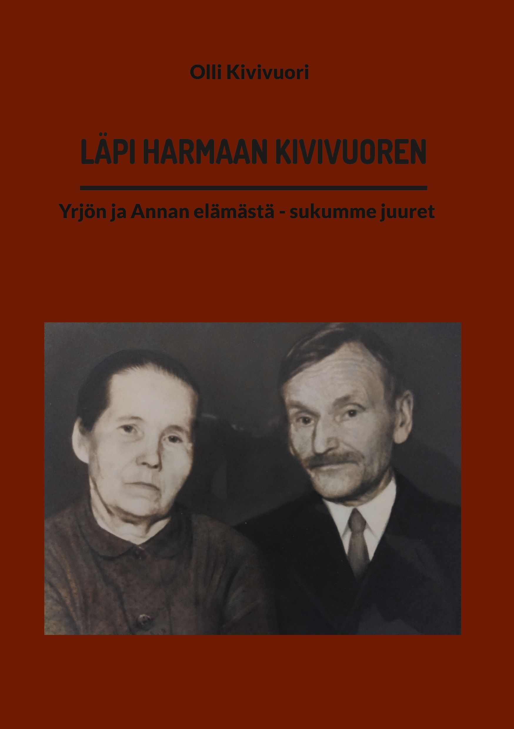 Olli Kivivuori : Läpi harmaan kivivuoren