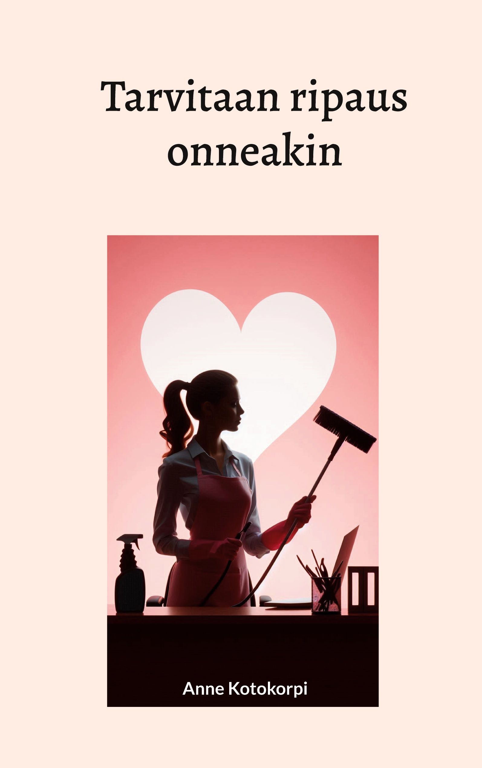 Anne Kotokorpi : Tarvitaan ripaus onneakin