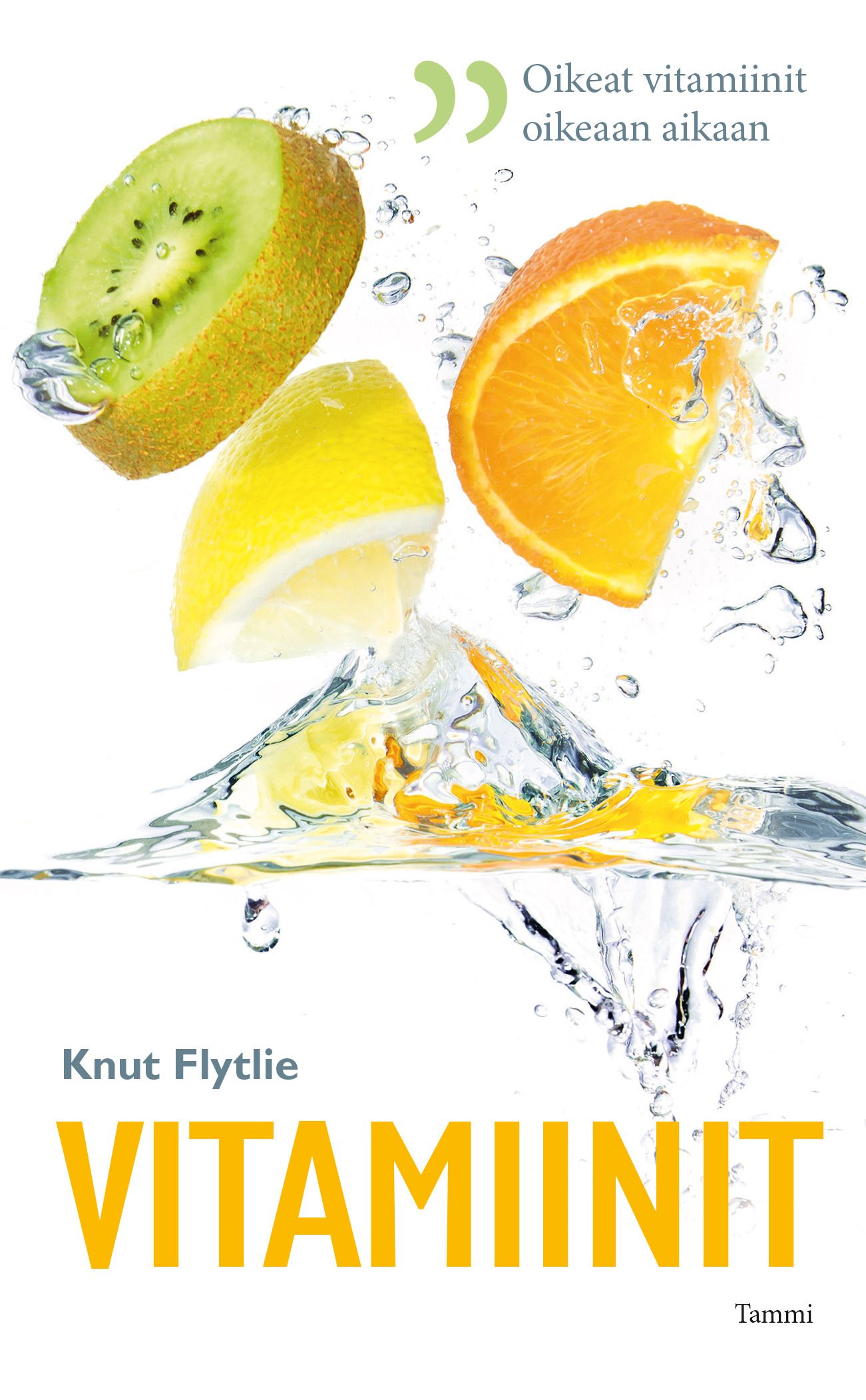 Kirjailijan Knut Flytlie käytetty kirja Vitamiinit