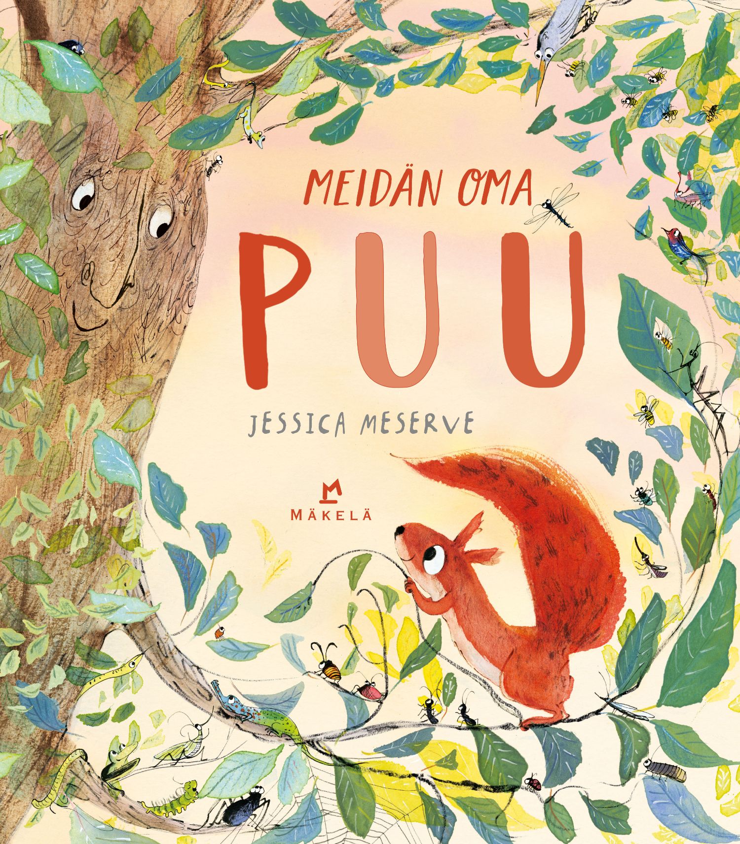 Jessica Meserve : Meidän oma puu