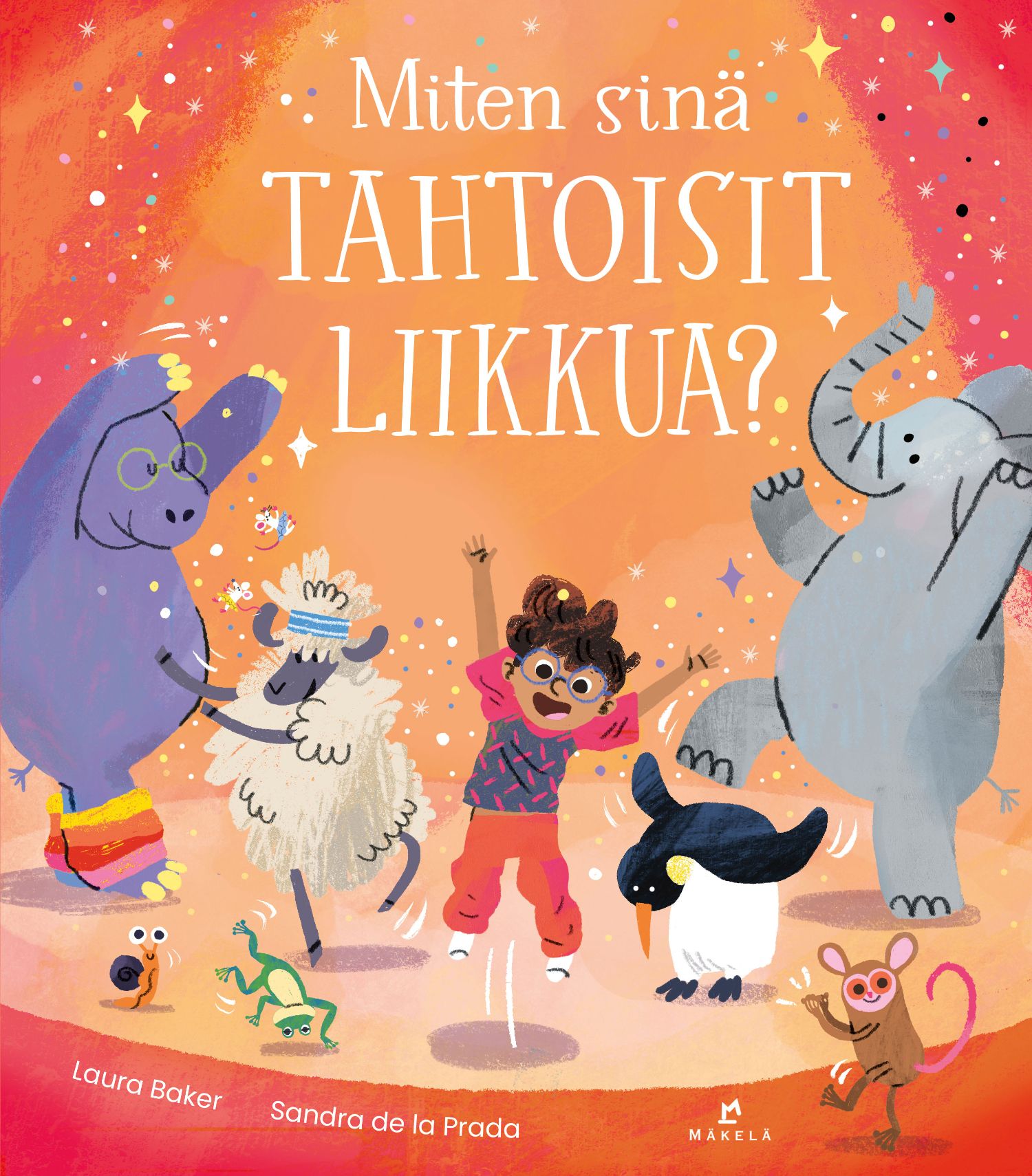 Laura Baker : Miten sinä tahtoisit liikkua?