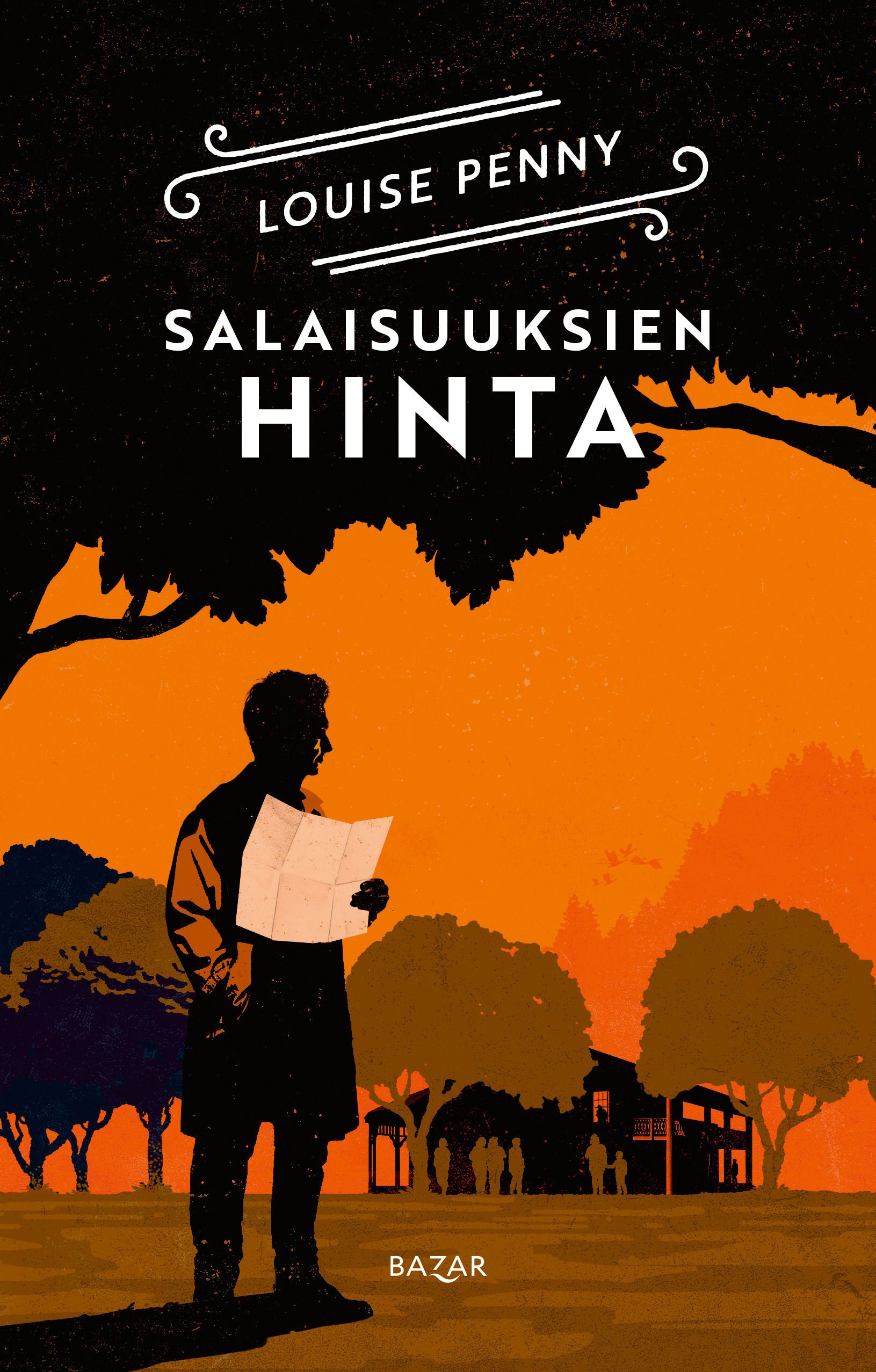 Louise Penny : Salaisuuksien hinta