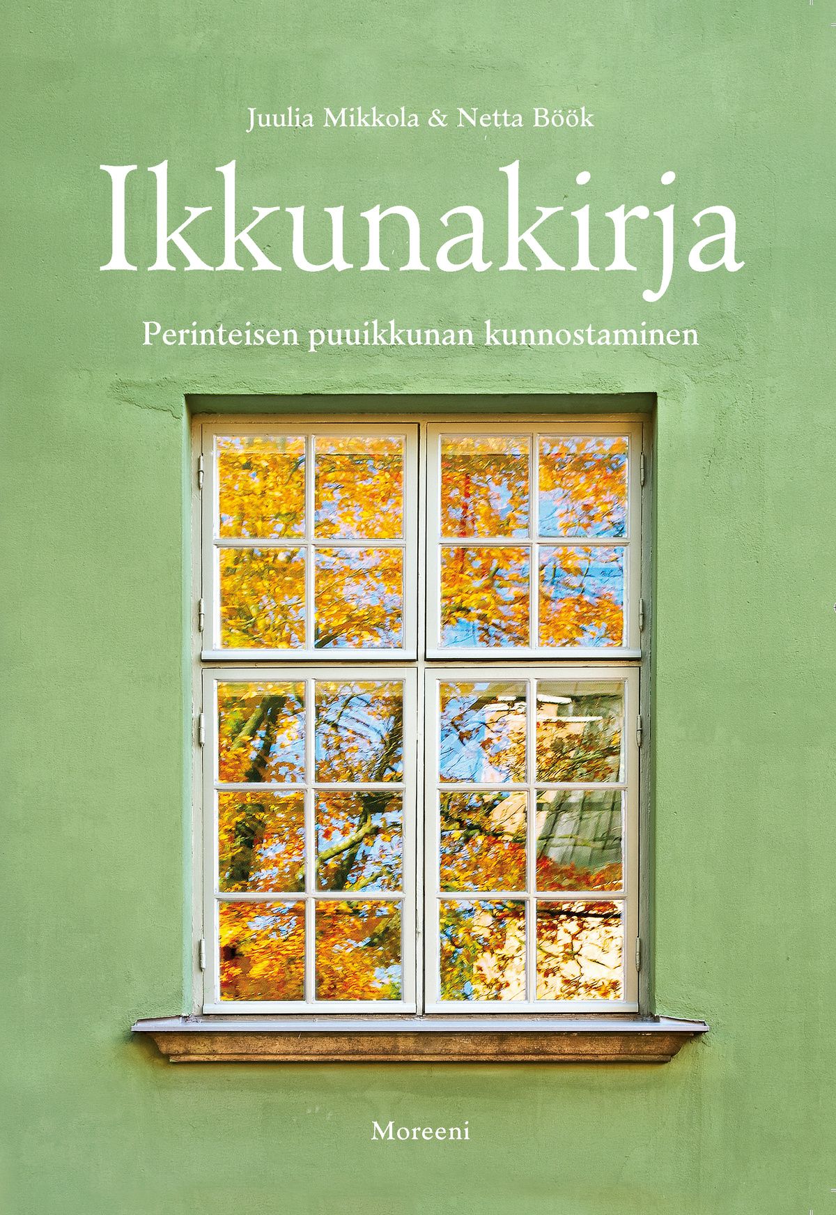 Juulia Mikkola & Netta Böök : Ikkunakirja