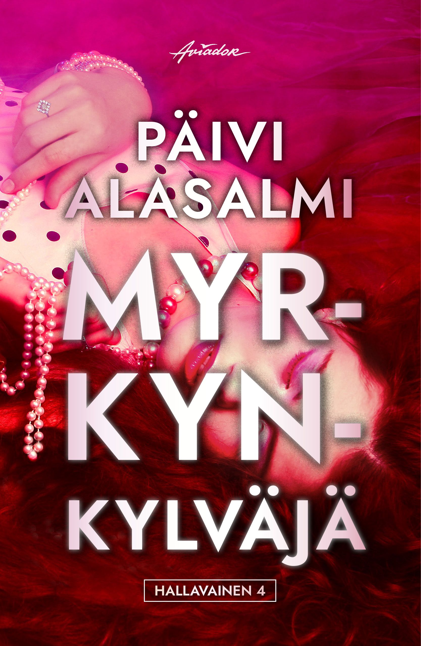 Päivi Alasalmi : Myrkynkylväjä