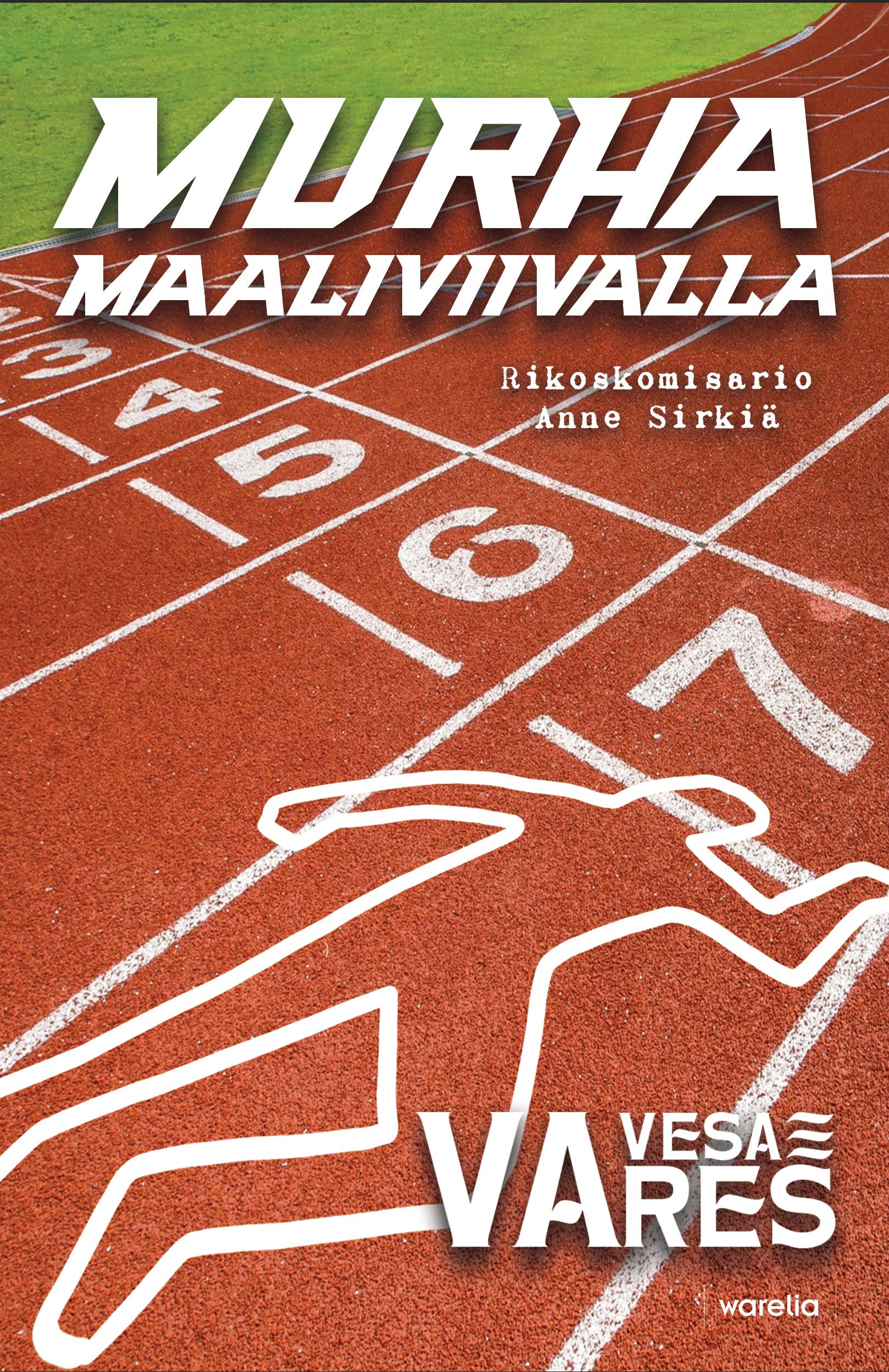 Vesa Vares : Murha maaliviivalla