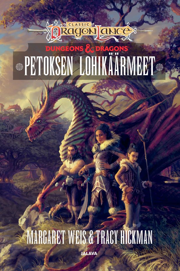 Margaret Weis & Tracy Hickman : Petoksen lohikäärmeet