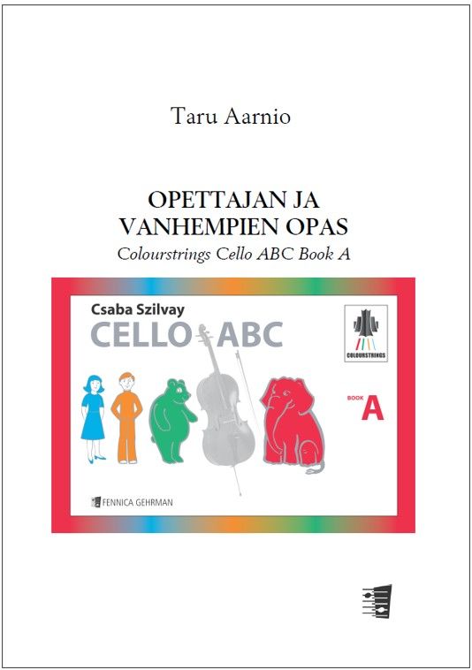 Taru Aarnio : Opettajan ja vanhempien opas - Colourstrings Cello ABC Book A