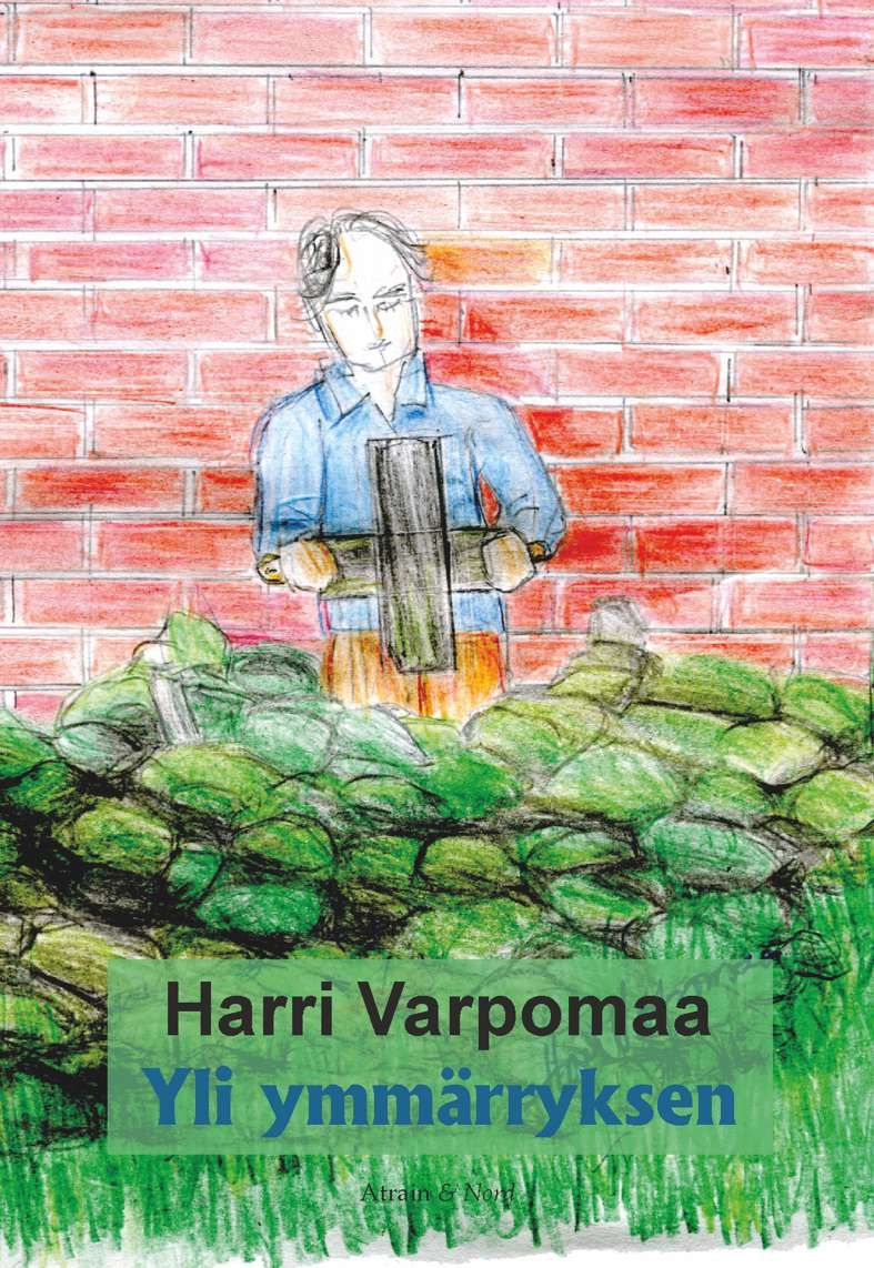 Harri Varpomaa : Yli ymmärryksen