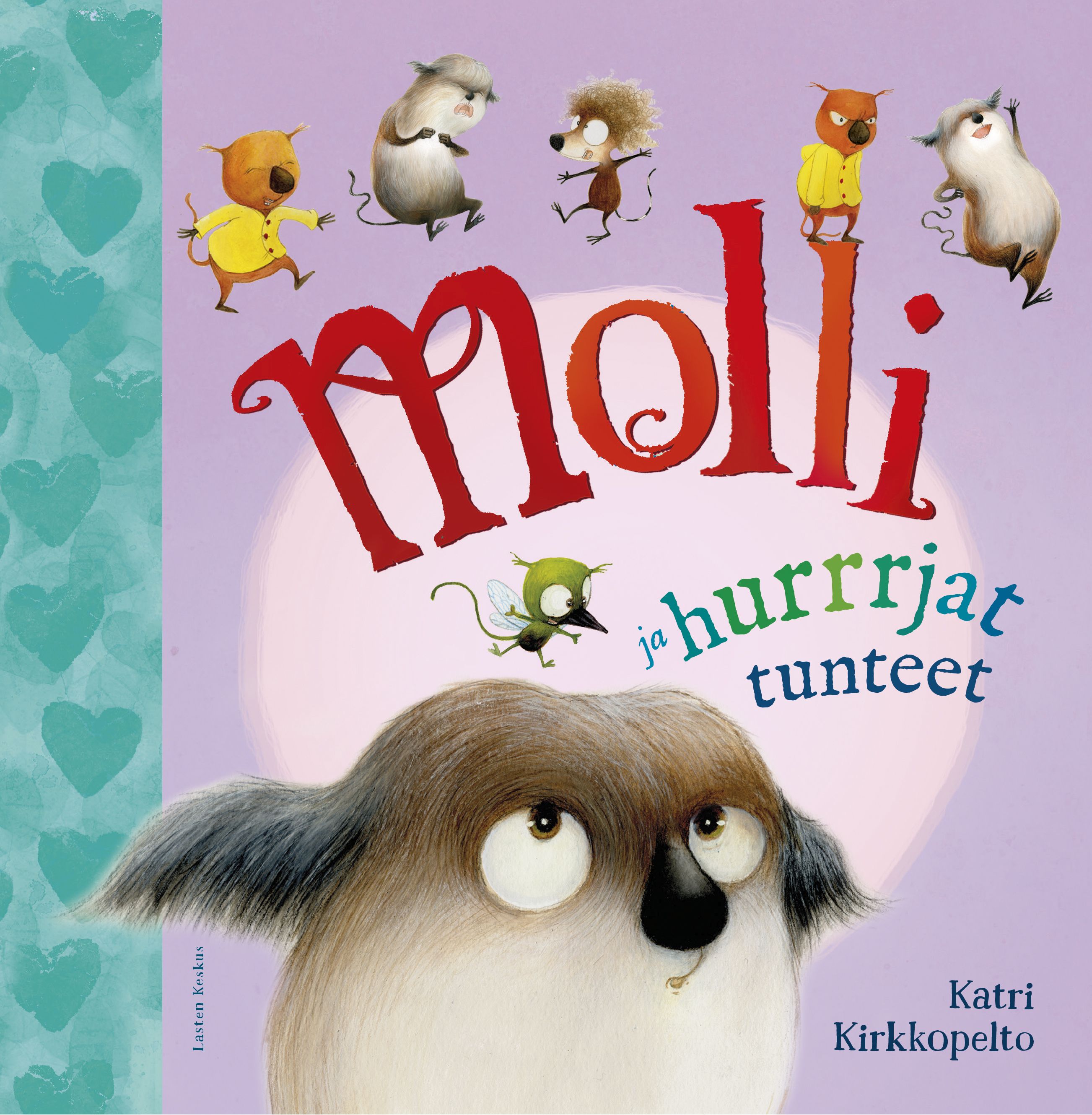 Katri Kirkkopelto : Molli ja hurrrjat tunteet