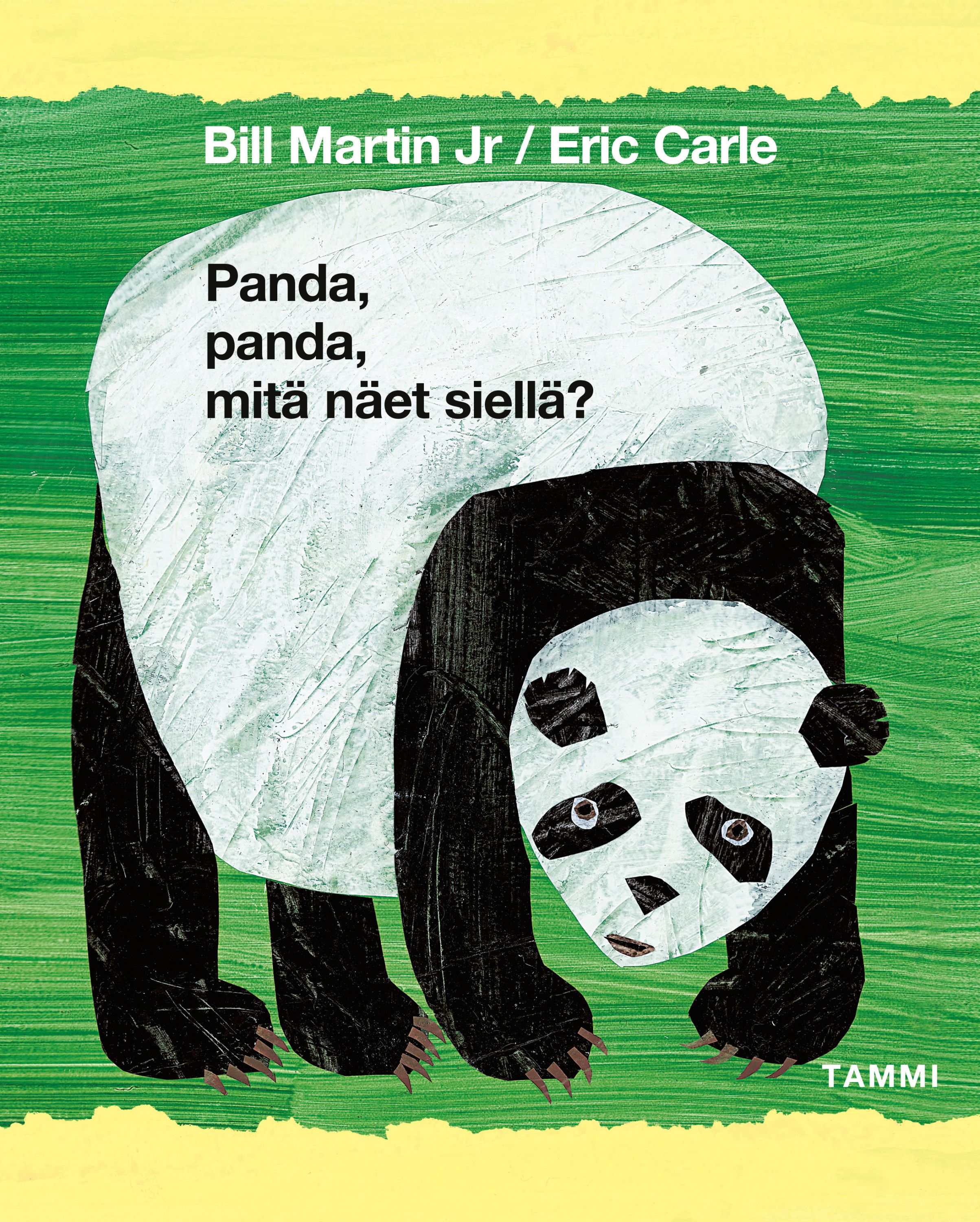 Eric Carle & Bill Martin Jr : Panda, panda, mitä näet siellä?