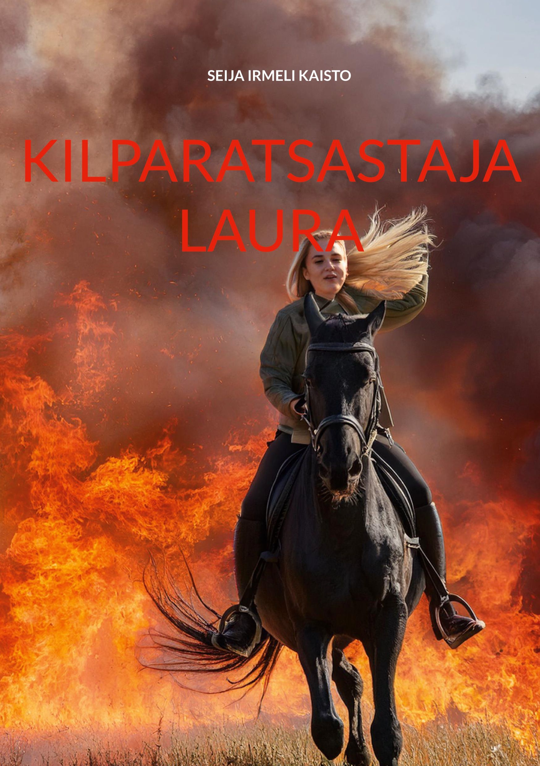 Seija Irmeli Kaisto : Kilparatsastaja Laura