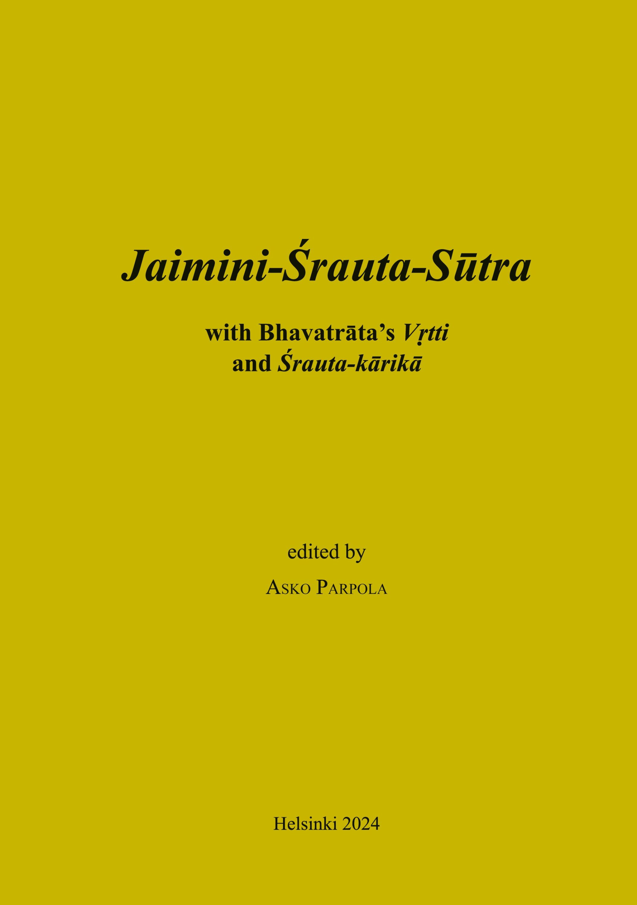 Jaimini-Srauta-Sutra with Bhavatrata's Vrtti and Srauta-karika
