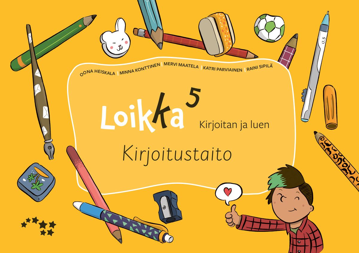 Oona Heiskala & Minna Konttinen & Mervi Maatela & Katri Parviainen & Raini Sipilä : Loikka 5 Kirjoitan ja luen