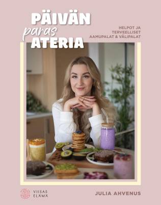 Julia Ahvenus : Päivän paras ateria