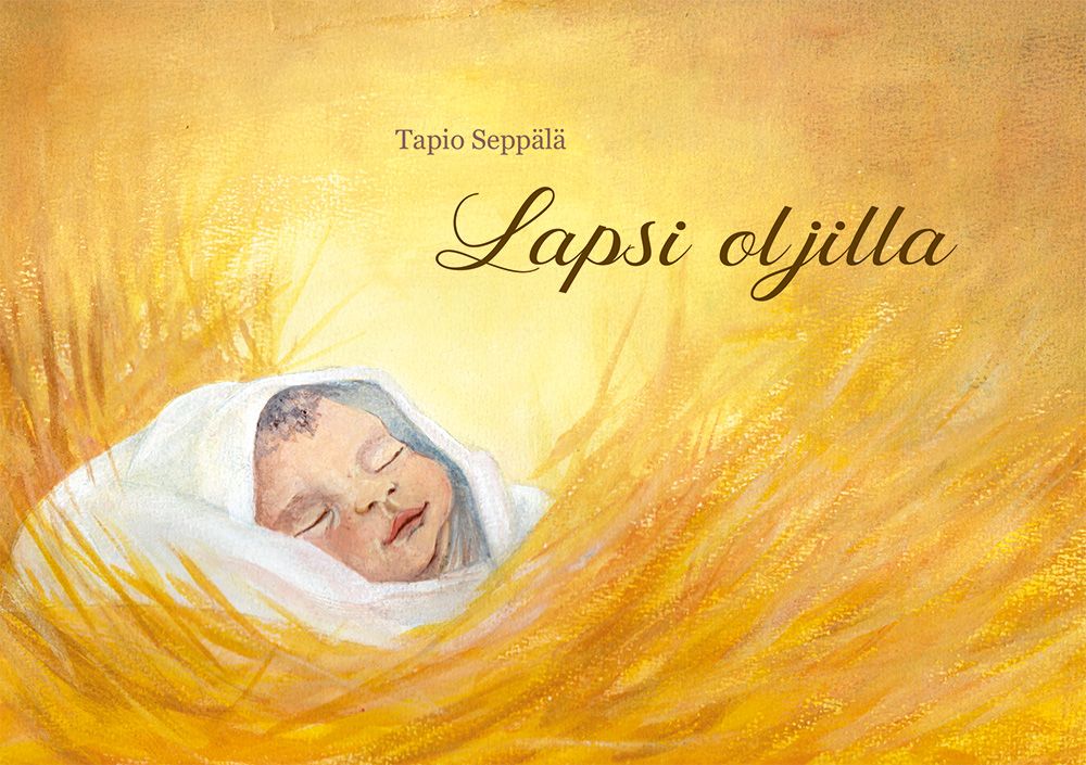 Tapio Seppälä : Lapsi oljilla