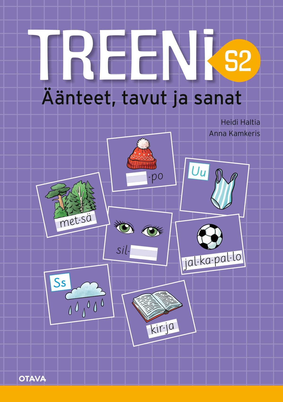 Heidi Haltia & Anna Kamkeris : Treeni S2 Äänteet, tavut ja sanat