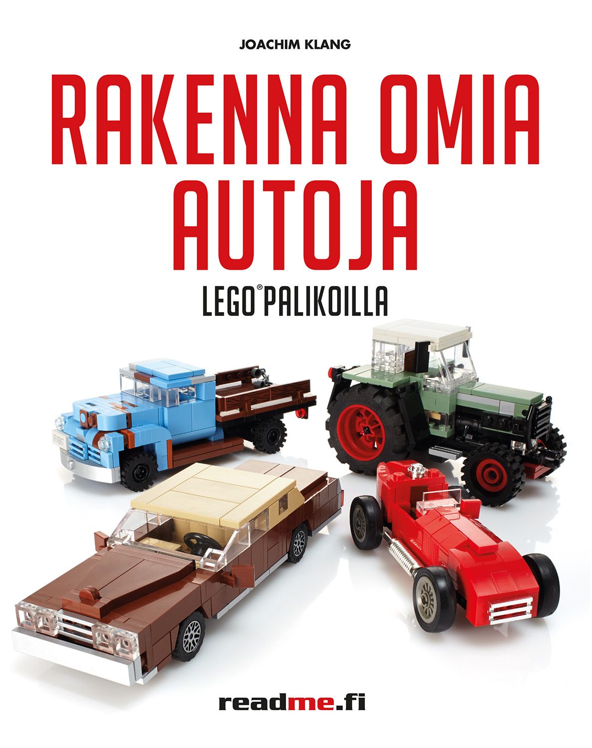 Kirjailijan Joachim Klang käytetty kirja Rakenna omia Lego-autoja