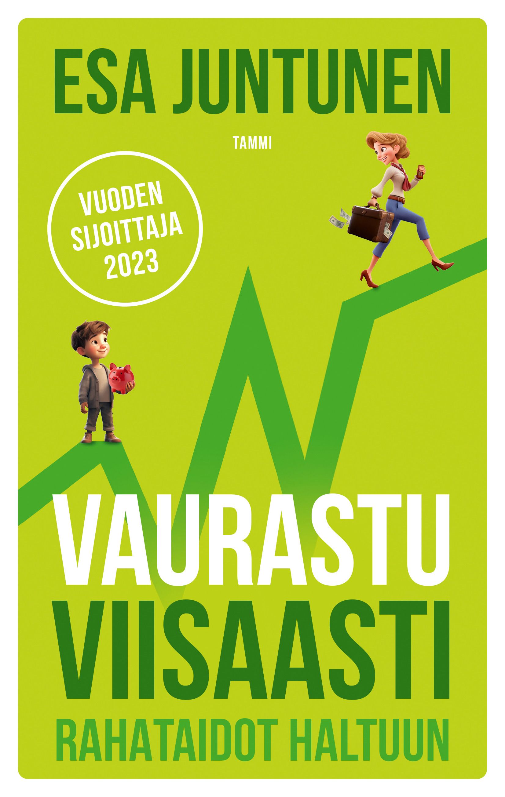 Esa Juntunen : Vaurastu viisaasti