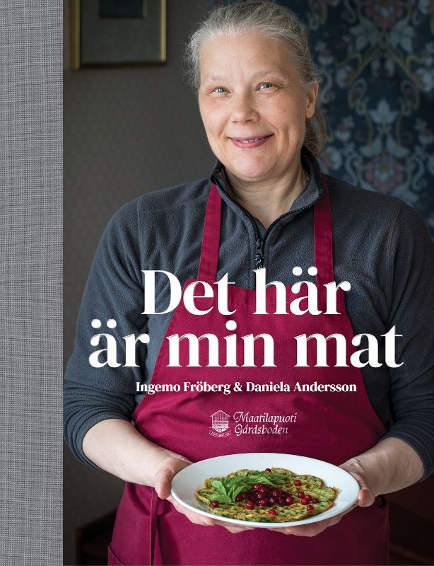 Ingemo Fröberg : Det här är min mat