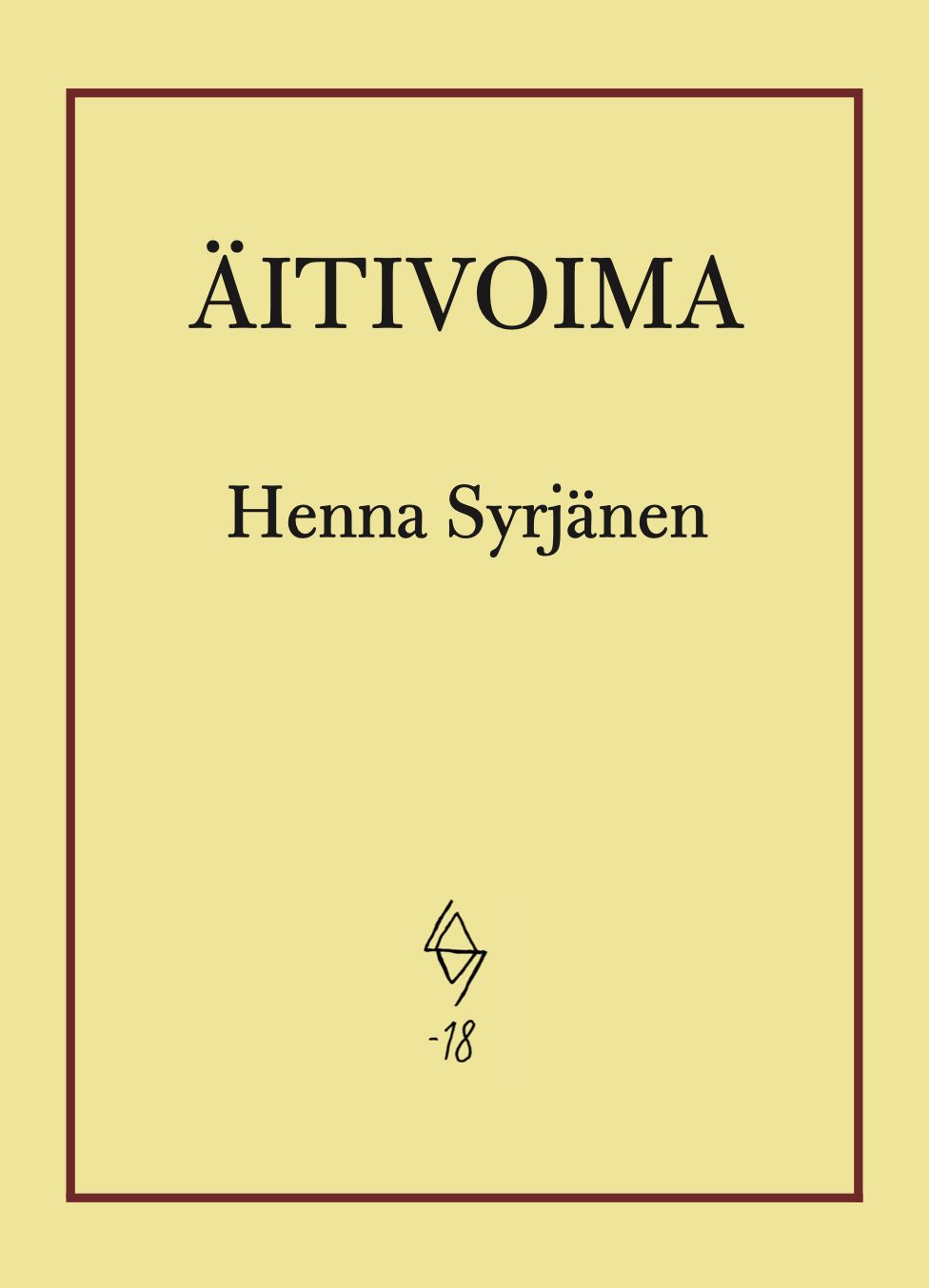 Henna Syrjänen : Äitivoima