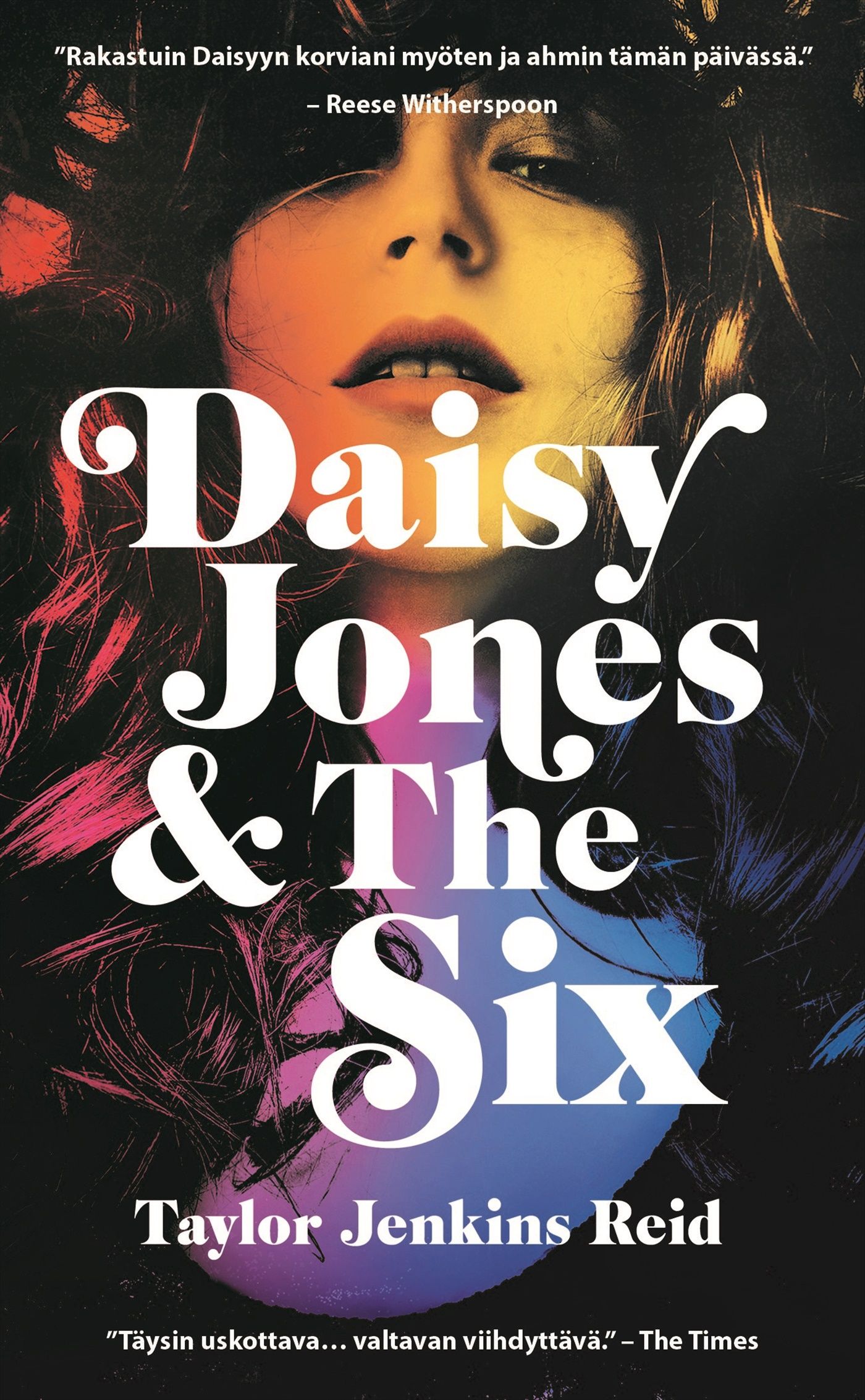 Taylor Jenkins Reid : Daisy Jones & The Six