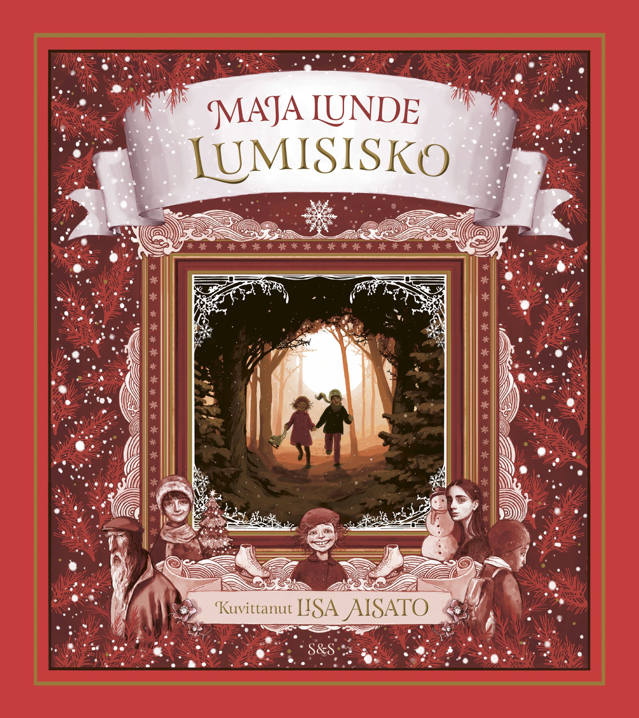 Kirjailijan Maja Lunde käytetty kirja Lumisisko : joulukertomus