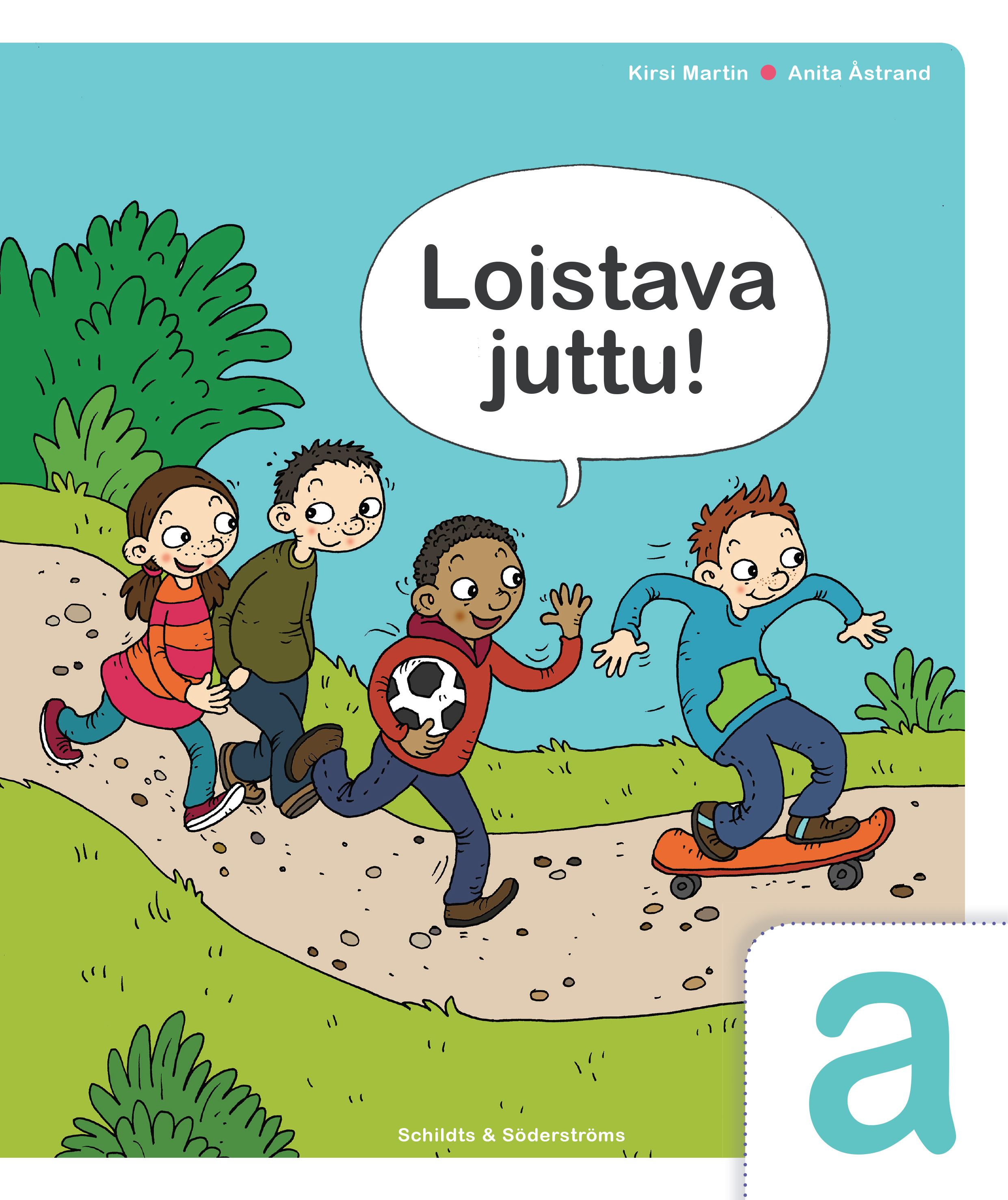 Kirsi Martin & Anita Åstrand : Loistava juttu! a